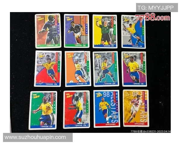 足球球星卡内页深度解析与收藏价值全面评估 足球球星卡内页深度解析与收藏价值全面评估